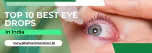 Top 10 Best Eye Drops in India