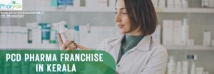 PCD Pharma Franchise In Kerala