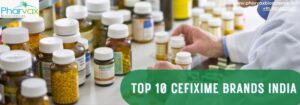 Top 10 Cefixime Brands India